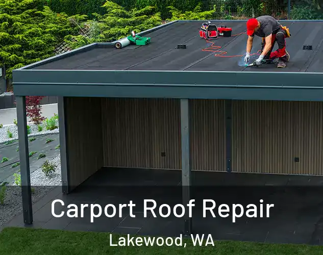  Carport Roof Repair Lakewood, WA