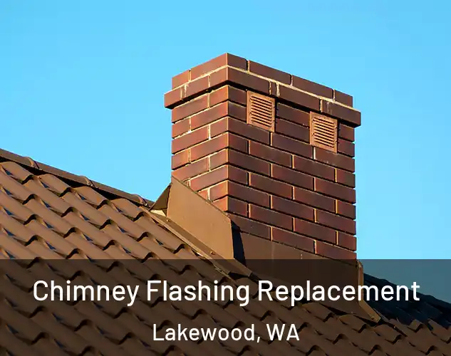  Chimney Flashing Replacement Lakewood, WA