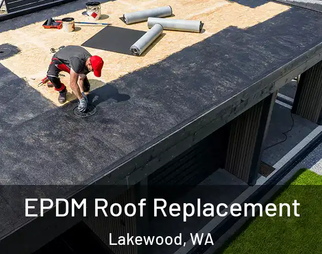  EPDM Roof Replacement Lakewood, WA