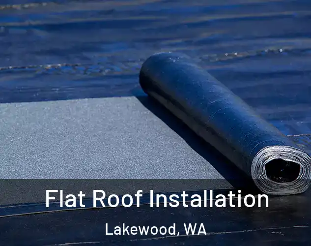  Flat Roof Installation Lakewood, WA