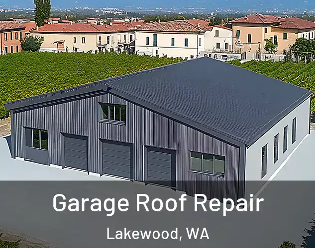  Garage Roof Repair Lakewood, WA