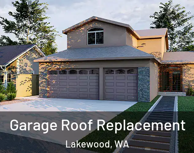  Garage Roof Replacement Lakewood, WA