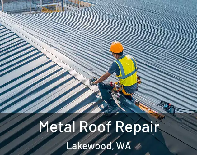  Metal Roof Repair Lakewood, WA