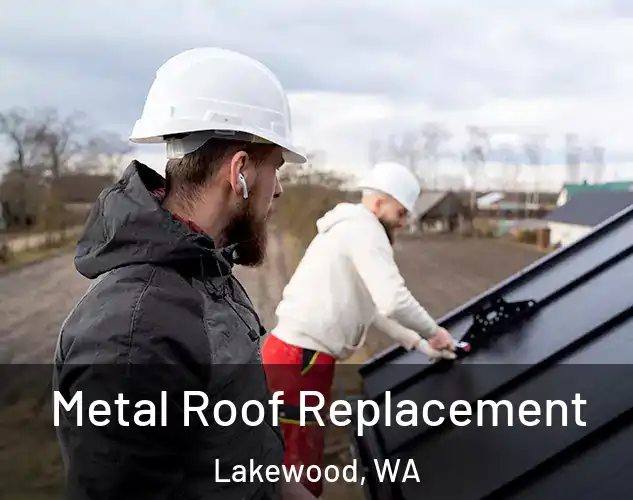 Metal Roof Replacement Lakewood, WA