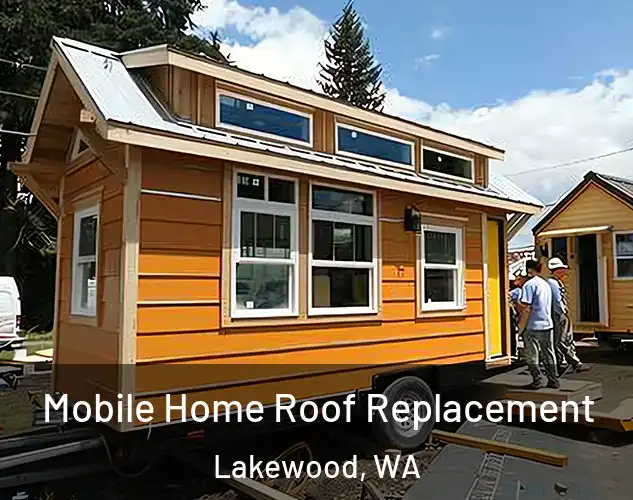  Mobile Home Roof Replacement Lakewood, WA