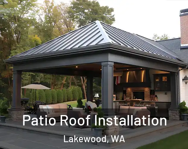  Patio Roof Installation Lakewood, WA