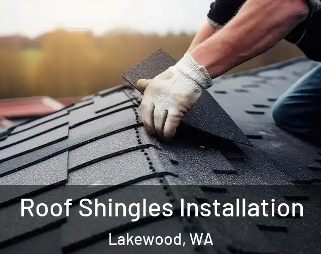  Roof Shingles Installation Lakewood, WA