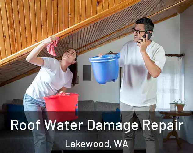  Roof Water Damage Repair Lakewood, WA