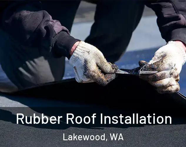  Rubber Roof Installation Lakewood, WA