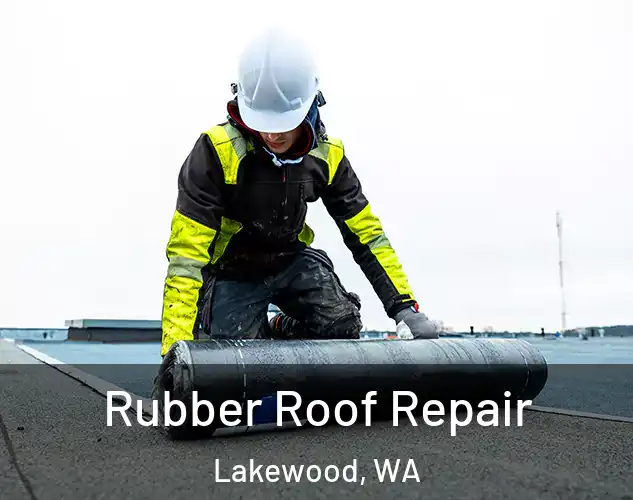 Rubber Roof Repair Lakewood, WA