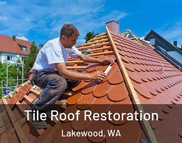  Tile Roof Restoration Lakewood, WA