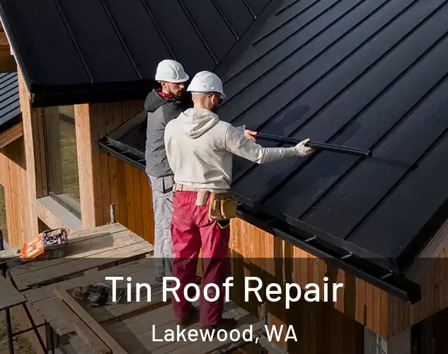  Tin Roof Repair Lakewood, WA
