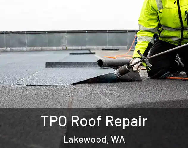  TPO Roof Repair Lakewood, WA